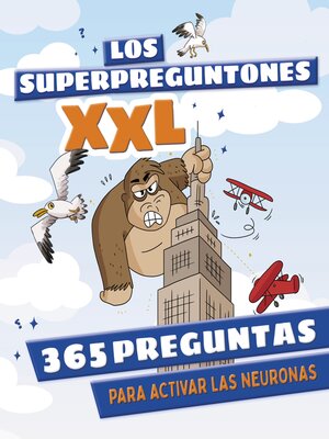 cover image of Los Superpreguntones XXL. 365 preguntas para activar las neuronas